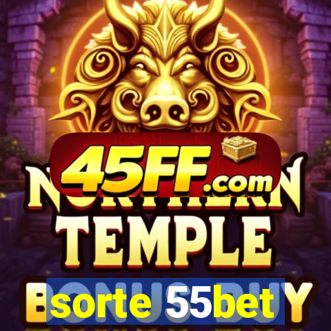 sorte 55bet